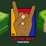 Up the Way (Explicit)