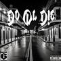 Do Or Die (Explicit)