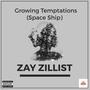 Growing Temptations (Space Ship) [Explicit]