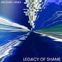 Legacy of Shame (Explicit)