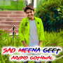 SAD MEENA GEET