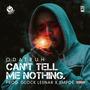 Can't Tell Me Nothing (Explicit)