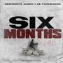 Six Months (feat. Lil Pooh Da Don) [Explicit]