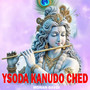 Yasoda Kanudo Ched