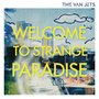 Welcome To Strange Paradise