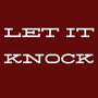 Let It Knock (Explicit)