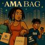 AMA BAG (Amapiano)