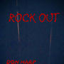 Rock Out (feat. Almighty Lew & Mr.Khii Muney) [Explicit]