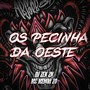 OS PECINHA DA OESTE (Explicit)