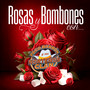 Rosas Y Bombones Con Paco Barrón Y Sus Norteños Clan