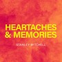 Heartaches & Memories