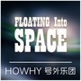 Floating Into Space-Live