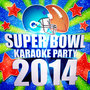 Super Bowl Karaoke Party 2014