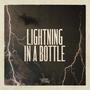 Lightning In A Bottle