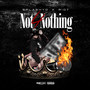 Not 4 Nothing (Explicit)