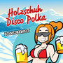 Holzschuh disco Polka