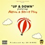 Up & Down (feat. Aktion & Mdm Street Plug) [Explicit]