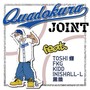 Quadokura Joint (feat. TOSHI蝮, FKG, KIDD, INISHALL-L & 黒猿) [Explicit]