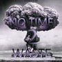 NO TIME 2 WASTE (Explicit)