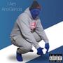 I Am AnoGenda (Explicit)