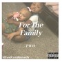 For The Family (Explicit)