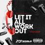 Let It All Work Out (Explicit)