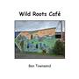 Wild Roots Cafe