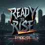 Ready To Rise