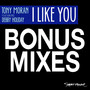 I Like You (Bonus Mixes)