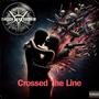 Crossed The Line (Explicit)