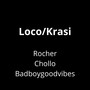 Loco/Krasi (Explicit)