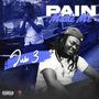 Pain Made Me (Explicit)