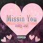 Missin You (Explicit)