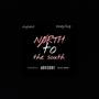 North to the south (feat. DarealSd) [Explicit]