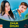 Dhuk Dhuki (From 