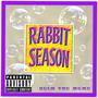 Rabbit Season (Explicit)