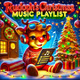 Rudolph's Christmas Music Playlist