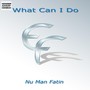 What Can I Do (Explicit)