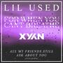 All My Friends Still Ask About You (XYAN Remix)