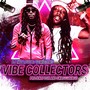 Vibe Collectors (Explicit)