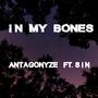 In My Bones (feat. Sin) [Explicit]