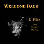 Welcome Back (feat. Creeem & Dig Dug) [Explicit]