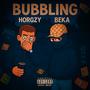 Bubblin (feat. Horgzy4650) [Explicit]