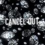 Cancel Out (Explicit)