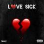 Love Sick (Explicit)