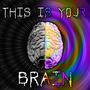 This Is Your Brain EP