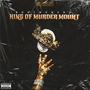 King Of Murder Mount (Explicit)