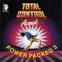 Power Packed 3 (Total Control)