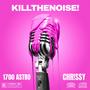 KILLTHENOISE! (feat. CHR!SSY) [Explicit]