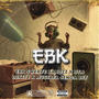 EBK (feat. EBK LDOT & Mustafa Jenga Bey) [Explicit]